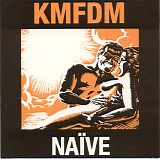 KMFDM - Naïve
