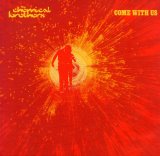 Chemical Brothers - Come With Us