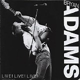 Bryan Adams - Live! Live! Live!