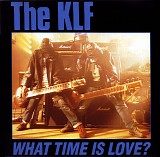 The KLF - What Time Is Love?