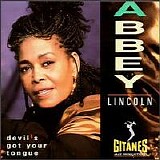 Abbey Lincoln - Devil's Got Your Tongue