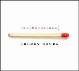 The Notorious Cherry Bombs - The Notorious Cherry Bombs