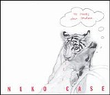 Neko Case - The Tigers Have Spoken