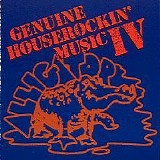 Various artists - Genuine Houserockin' Music IV