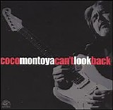 Coco Montoya - Can't Look Back