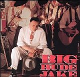 Big Rude Jake - Big Rude Jake
