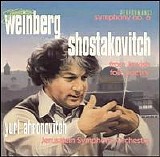 Jerusalem Symphony Orchestra - Weinberg: Symphony No. 6. Shostakovich: From Jewish Folk Poetry, Song Cycle, Op. 79