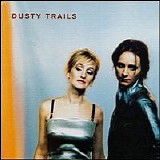 Dusty Trails - Dusty Trails