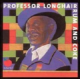 Professor Longhair - Rum and Coke