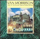 Van Morrison - Live At The Grand Opera House Belfast