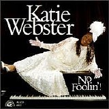 Katie Webster - No Foolin'!