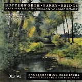 English String Orchestra - Butterworth - Parry - Bridge