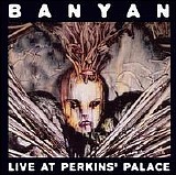 Banyan - Live At Perkins' Palace