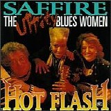 Saffire - the Uppity Blues Women - Hot Flash