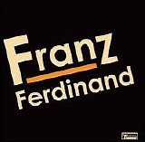 Franz Ferdinand - Franz Ferdinand