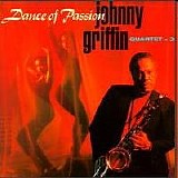 Johnny Griffin - Dance of Passion
