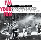Various artists - I'm Your Fan: The Songs of Leonard Cohen