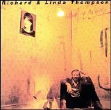 Richard and Linda Thompson - Shoot Out the Lights