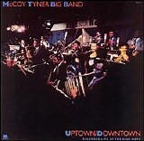 McCoyTyner Big Band - UptownDowntown