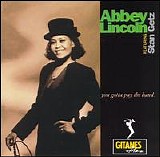 Abbey Lincoln - You Gotta Pay The Band