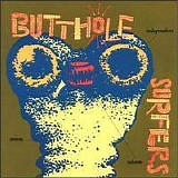 Butthole Surfers - Independent Worm Saloon