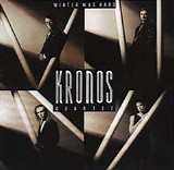 Kronos Quartet - Winter Was Hard