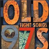 Old 97's - Fight Songs