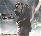 Rodney Crowell - Fate's Right Hand