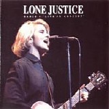 Lone Justice - Radio 1 'Live in Concert'