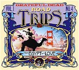 Grateful Dead - Road Trips Volume 1 Number 4. : From Egypt With Love Disc 2