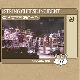 The String Cheese Incident - On The Road March 26, 2007 Disc 2