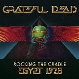 Grateful Dead - Rocking The Cradle: Grateful Dead, Egypt 1978 Disc 1