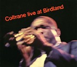 John Coltrane - Live At Birdland