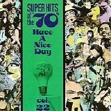 Various artists - Super Hits Of The '70s Have A Nice Day, Vol. 22