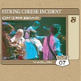 The String Cheese Incident - On The Road March 27, 2007 Disc 3