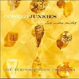 Cowboy Junkies - 200 More Miles Disc 1