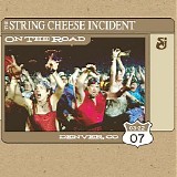 The String Cheese Incident - On The Road March 22, 2007 Disc 3