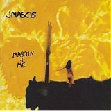 J Mascis - Martin And Me