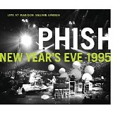 Phish - Live at Madison Square Garden New Year's Eve 1995 Disc 1