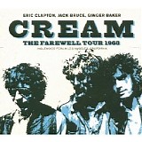 Cream - The Farewell Tour 1968