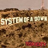 System Of A Down - Toxicity