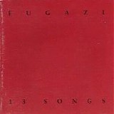 Fugazi - 13 Songs