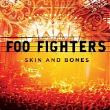 Foo Fighters - Skin And Bones