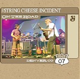 The String Cheese Incident - On The Road March 23, 2007 Disc 1
