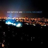 Dave Matthews Band - The Central Park Concert Disc 1