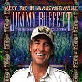 Jimmy Buffett - Meet Me In Margaritaville Disc 1