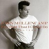 John Mellencamp - The Best That I Could Do
