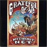 Grateful Dead - Without a Net Disc 1