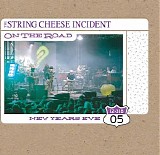 The String Cheese Incident - On The Road December 31, 2005 Disc 3