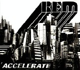 R.E.M. - Accelerate